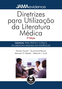 Continuar lendo: Diretrizes para utilização da literatura médica: manual para prática da medicina baseada em evidências.