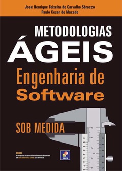 Continuar lendo: Metodologias Ágeis - Engenharia de Software sob Medida