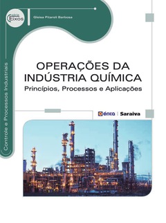 Continuar lendo: Operações da Indústria Química - Princípios, Processos e Aplicações