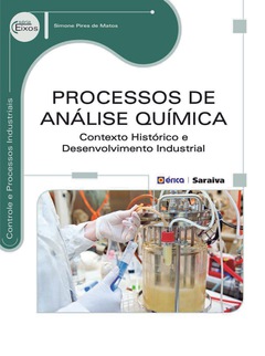 Continuar lendo: Processos de Análise Química: Contexto Histórico e Desenvolvimento Industrial