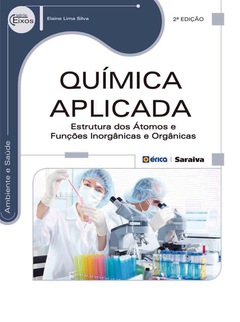 Continuar lendo: Química Aplicada - Estrutura dos Átomos e Funções Inorgânicas e Orgânicas