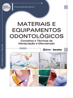 Continuar lendo: Materiais e Equipamentos Odontológicos: Conceitos e Técnicas de Manipulação e Manutenção