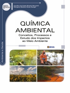 Continuar lendo: Química ambiental: conceitos, processos e estudo dos impactos ao meio ambiente - 1ª edição - 2014