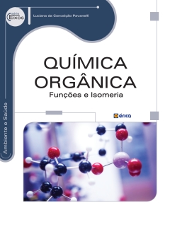 Continuar lendo: Química orgânica funções e isometria - 1ª edição - 2014
