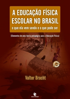 Continuar lendo: Educação Física Escolar no Brasil. O que ela vem sendo e o que pode ser