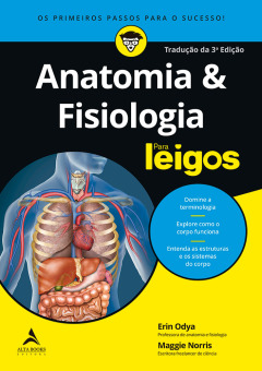 Continuar lendo: Anatomia & Fisiologia Para Leigos