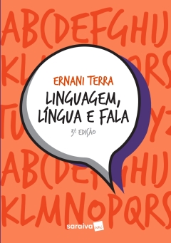 Continuar lendo: Linguagem, língua e fala - 3ED