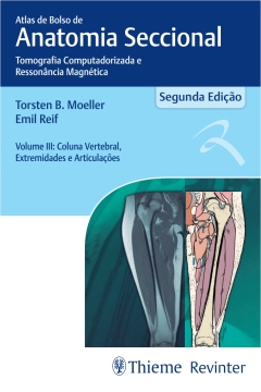 Continuar lendo: Atlas de Bolso de Anatomia Seccional: Tomografia Computadorizada e Ressonância Magnética Vol.III