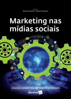 Continuar lendo: Marketing nas midias sociais (Coleção Marketing nos Tempos Modernos)