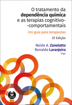 Continuar lendo: O tratamento da dependência química e as terapias cognitivo-comportamentais: um guia para terapeutas