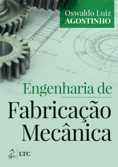 Continuar lendo: Engenharia de Fabricação Mecânica