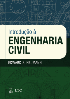 Continuar lendo: Introdução à Engenharia Civil